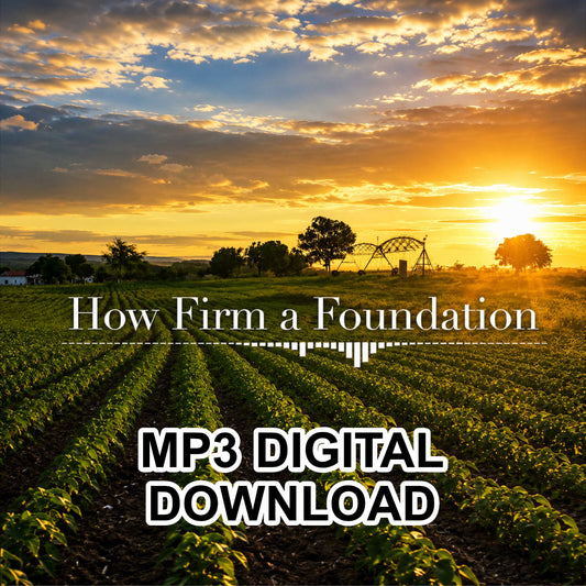 How Firm a Foundation - MP3 Digital Download
